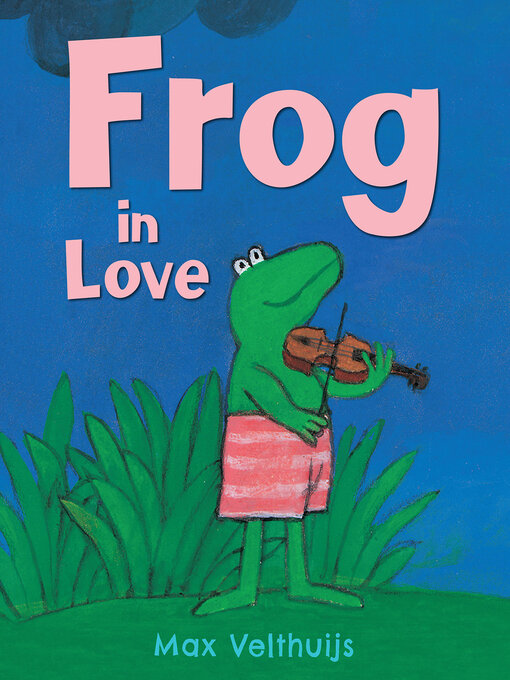 Title details for Frog in Love by Max Velthuijs - Available